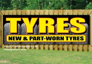 Tyres PVC OUTDOOR BANNER GARAGE tyre fitting shop sign - Picture 1 of 1