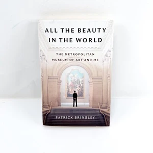 All The Beauty in the World: The Metropolitan Museum & Me - Patrick Bringley - Picture 1 of 6