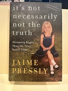 It's Not Necessarily Not the Truth : Dreaming Bigger Than the Town You're... - Imagen 1 de 2