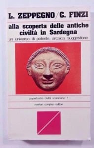 ALLA SCOPERTA DELLE ANTICHE CIVILTÀ IN SARDEGNA - Zeppegno Finzi NEWTON - Imagen 1 de 2