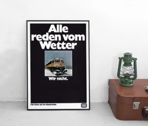 Poster Deutsche Bahn Alle reden vom Wetter Wir nicht Bundesbahn Plakat SDS - Picture 1 of 3