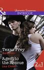 Texas Beute: Texas Beute/Agent to the Rescue (Mills & Boon Intrigue)-Kinder, Lis