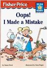 Oops! I Made A Mistake Level 1 (All-star Readers) by Regan, Dana,Hood, Susan, Go