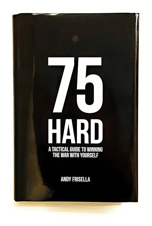 75 Hard: A Tactical Guide To Winning The War With Yourself - Hardcover –  by And - image 1 of 1