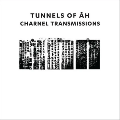Tunnels of Ah Charnel Transmissions (CD) Album Digipak (UK IMPORT) - Image 1 of 2