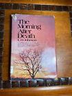 The Morning After Death By L. D. Johnson