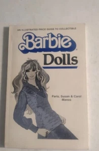 Vintage 1982 Barbie Doll Illustrated Price Guide by Paris, Susan & Carol Manos. - Picture 1 of 11