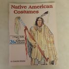 Native American Costumes And 3 Paper Dolls w/26 Costumes Book
