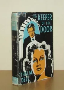 Ethel M Dell - The Keeper of the Door - 33rd Printing (1952 Reset Edition DJ) - Foto 1 di 5