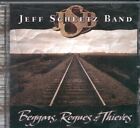 Jeff Scheetz Band - Beggars Rogues  Thieves - Used CD - J326z