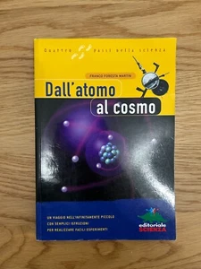 DALL'ATOMO AL COSMO DI FRANCO FORESTA MARTIN EDITORIALE SCIENZA 2005 - Picture 1 of 12