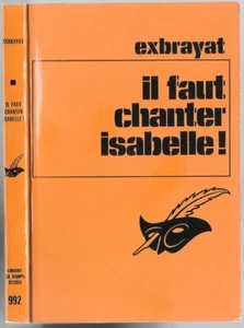 IL FAUT CHANTER ISABELLE ! par Exbrayat pour Mr Rivolier Collection Le Masque - Imagen 1 de 6