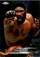 2018 Topps Chrome #6 CURTIS BLAYDES  Heavyweight UFC