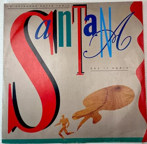 Santana Say It Again Vinyl Record 12” 45 RPM Maxi Single BA 12113 CBS 1985 - Picture 1 of 12