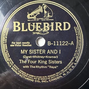 10" 78 RPM-The Four King Sisters-My Sister and I/I Understand/Bluebird B-11122 - Picture 1 of 4