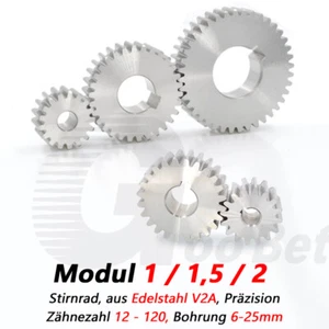 Modul 1 1,5 2 Zahnrad Stirnrad aus Edelstahl 12 - 120 Zähne Flach Präzision V2A - Bild 1 von 84