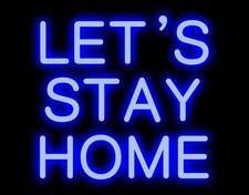Neon Signs Gift Lets Stay Home Customer Design Room Wall Windows Decor 10x10