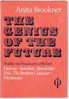 Anita Brookner The Genius Of The Future - 1St Ed/Dj 1971- Author's 1St Book