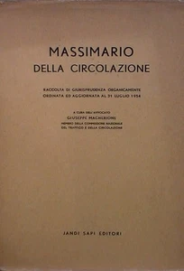 MASSIMARIO DELLA CIRCOLAZIONE A cura di Giuseppe Macherione Diritto Giuridica di - Picture 1 of 1