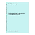 Joschka Fischer Der Marsch durch die Illusionen Krause-Burger, Sibylle 407886