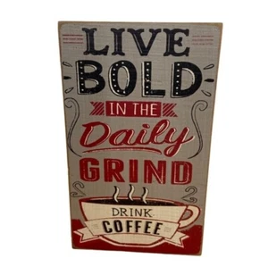 Demdaco Box Sign Wood Life Bold in the Daily Grind Box Sign Drink Coffee - Picture 1 of 4