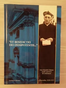 "ET BENEDICTIO DEI ALLPOTENTIS..." Don Rinaldo Fabian bescheidener Pfarrer...L. MORAO - Bild 1 von 1