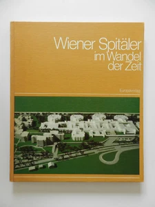 WIENER SPITÄLER IM WANDEL DER ZEIT EUROPAVERLAG - Imagen 1 de 1