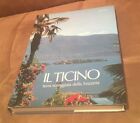 Il Ticino Terra Soleggiata Della Svizzera (Hardcover)