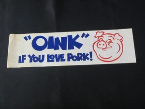 Vintage Redneckery ~OINK If You Love PORK~ Bumper Sticker - Bild 1 von 5