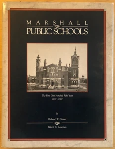 Marshall Public Schools 1st 150 Years 1837-1987 by Carver & Lowman, signed hc+dj - Picture 1 of 18