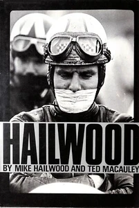 SIGNED ~ HAILWOOD by Mike Hailwood and Ted Macauley ~ 1978 ~ HB DJ - Picture 1 of 8