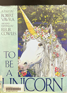 To Be A Unicorn By Robert Vavra, Hardcover, 1988