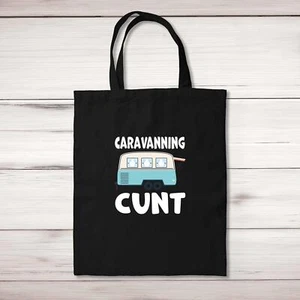 Caravanning C*nt Tote Bag - Picture 1 of 6