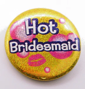 Hot Bridesmaid Pinback Button Glitter Gold Pink Lips Bachelorette Party Vintage - Picture 1 of 6