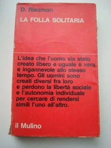RIESMAN-GLAZER-DENNERY-LA FOLLA SOLITARIA-IL MULINO 1973 - Picture 1 of 1