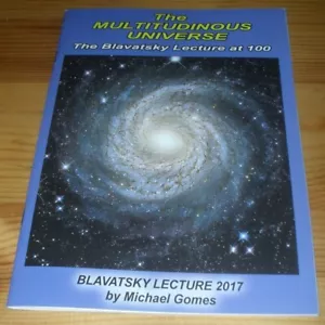 The Multitudinous Universe, M Gomes Theosophical Publishing House 2017 - Picture 1 of 4