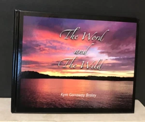 Das Wort und der wilde Kym Garraway Braley signiertes Buch - Bild 1 von 4