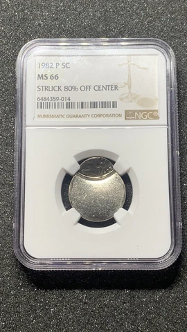 1982 P 5C MS 66 STRUCK 80% OFF CENTER Cover