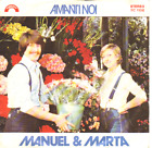 "7" - MANUEL & MARTA - Amanti noi - sehr RAR !!!