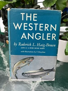 THE WESTERN ANGLER by Roderick Haig-Brown - 1947/1954 HCDJ - Picture 1 of 14