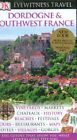 Dordogne & Southwest France (DK Eyewitness Travel Guides) Book The Cheap Fast