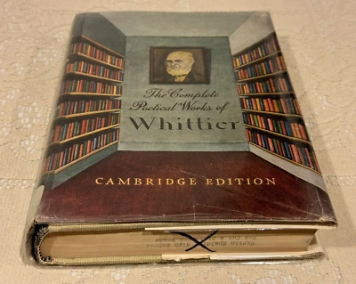 The Complete Poetical Works of Whittier - Cambridge Edition,9th Printing HC w/DJ - Image 1 of 4