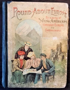 Round About Europe by a Party of Young Americans, James McCabe, c. 1880s, HB - Picture 1 of 7