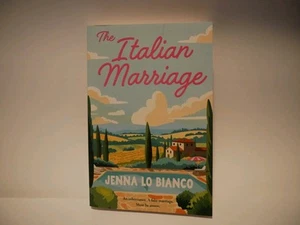 The Italian Marriage Jenna Lo Bianco Paperback Romance Love Women’s Fiction - Picture 1 of 2