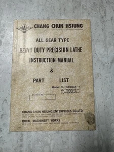 Chang Chun Hsiung CL-800GAS-X Heavy Duty Lathe Parts Catalog & Operator Manual - Picture 1 of 4