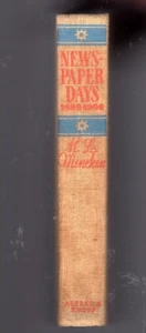NEWSPAPER DAYS 1899-1906 by H. L. MENCKEN 1941 1ST EDITION SIGNED HC VG - Picture 1 of 6
