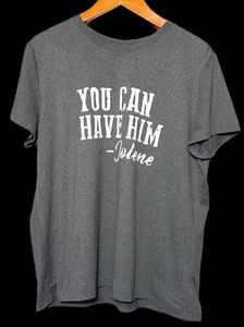 Camiseta gris divertida “You Can Have Him ~ Jolene” para mujer talla grande XXL - Imagen 1 de 11