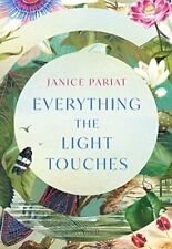 Everything the Light Touches-Janice Pariat