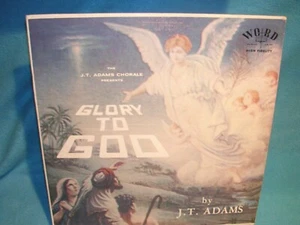 The J.T. Adams Chorale Presents Glory To God - Picture 1 of 2