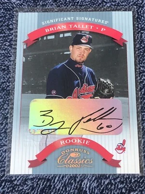 2002 Donruss Classics Significant Signatures /100 Brian Tallet Rookie Auto RC - Image 1 of 3